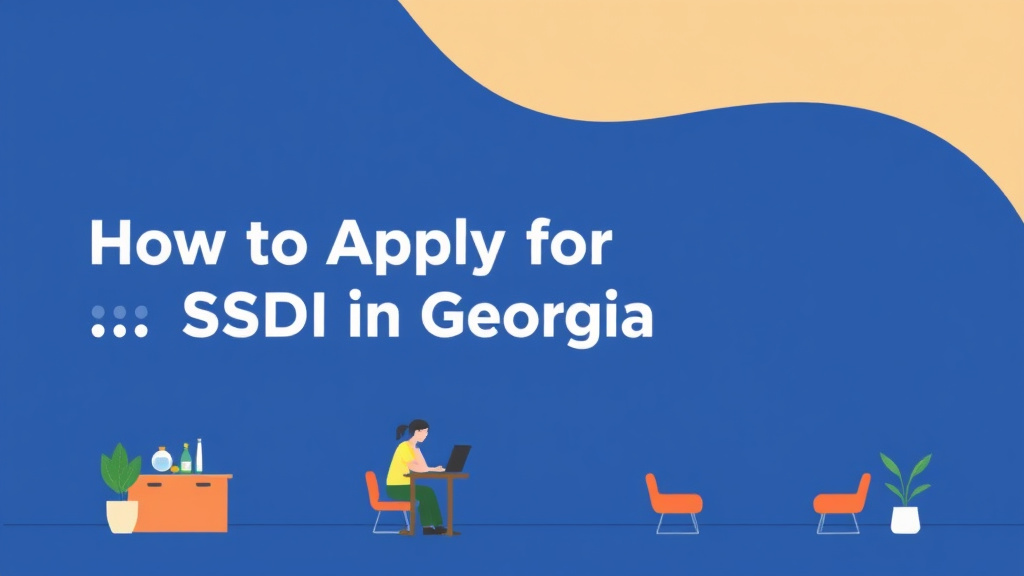 Visual overview of apply for SSDI in Georgia: Offices, Timelines, and Tips with key concepts highlighted