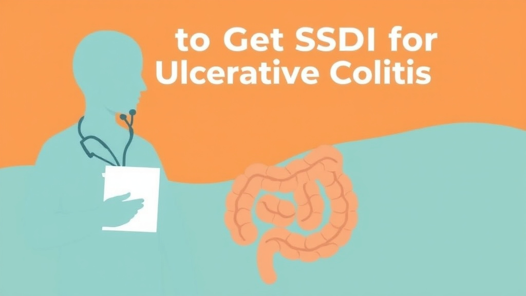 Illustration breaking down the fundamentals of get SSDI for Ulcerative Colitis: What the SSA Needs to Approve You